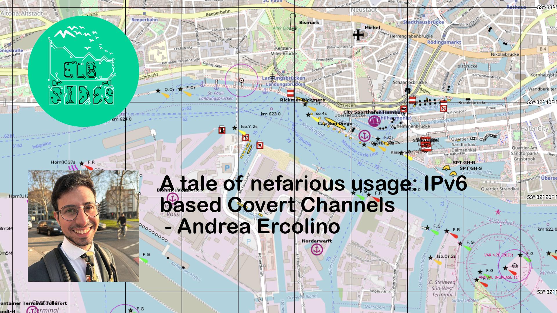 A tale of nefarious usage: IPv6 based Covert Channels